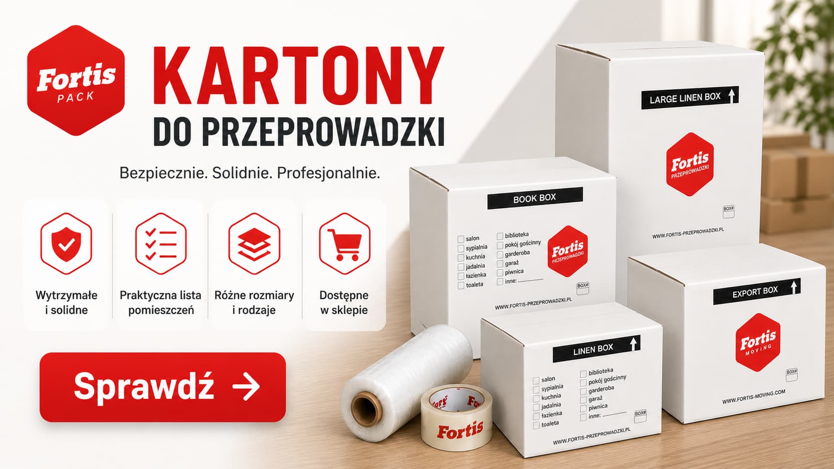 Baner sklepu Fortis Pack oferującego wytrzymałe kartony do przeprowadzki. Na grafice widać ułożone białe pudła w różnych rozmiarach z praktyczną listą pomieszczeń, rolkę folii stretch, taśmę z logo Fortis oraz przycisk zachęcający do sprawdzenia oferty.